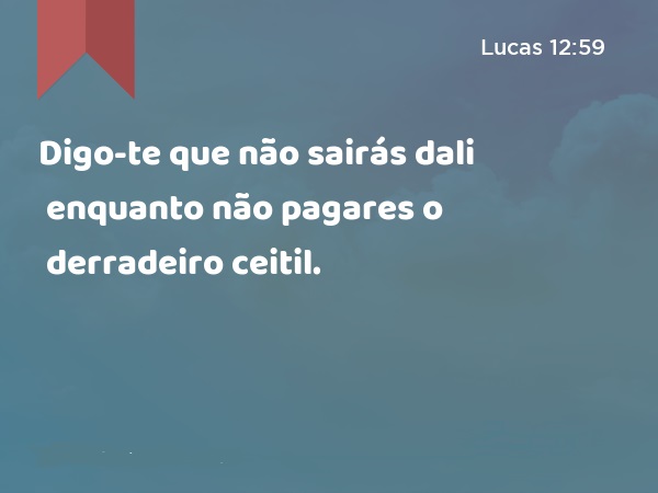 lucas 12 59